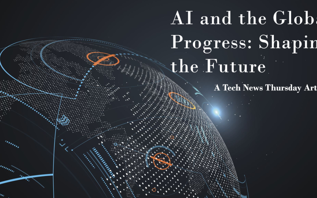 AI and the Global Progress: Shaping the Future